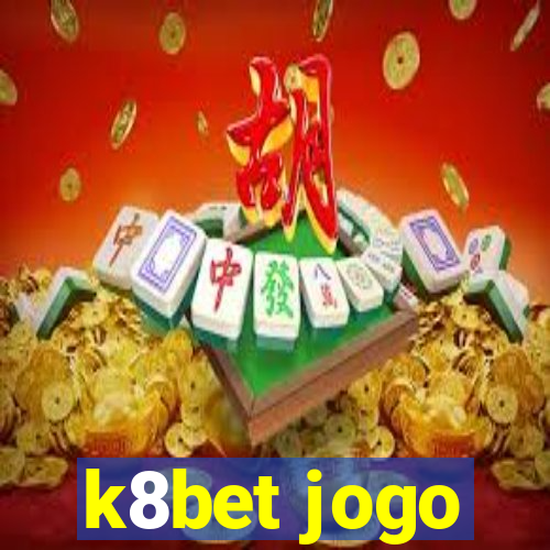 k8bet jogo