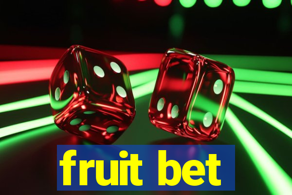 fruit bet