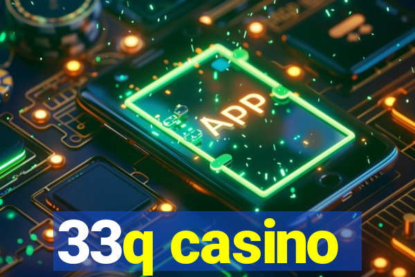 33q casino