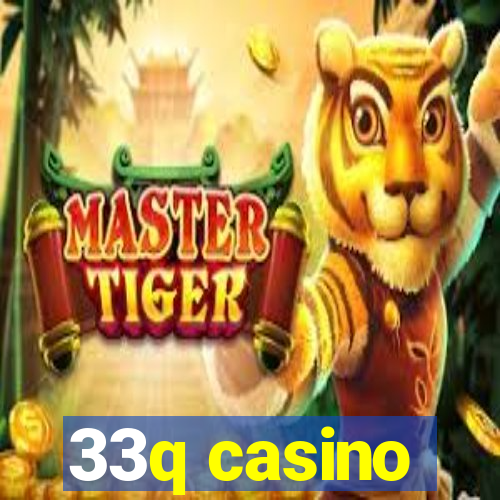 33q casino