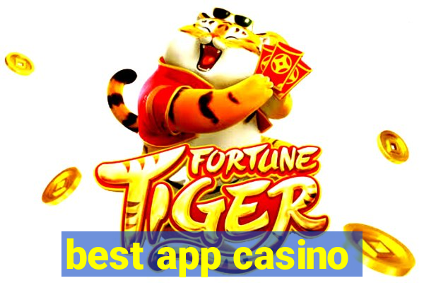 best app casino