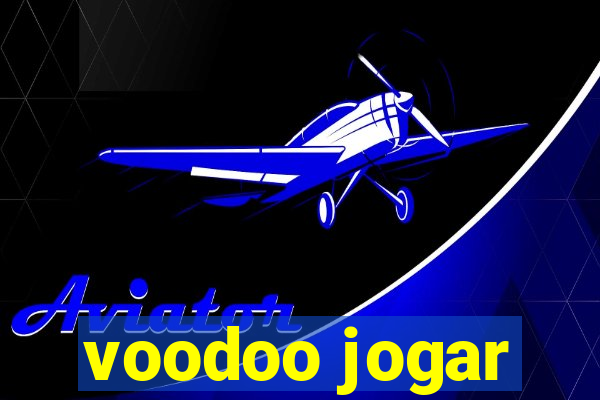 voodoo jogar