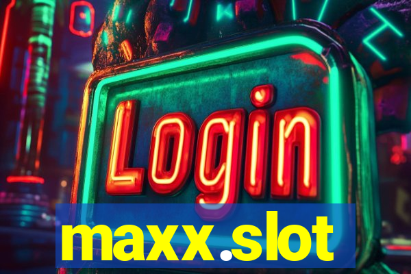 maxx.slot