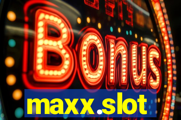 maxx.slot