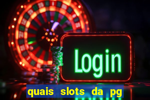 quais slots da pg est?o pagando agora