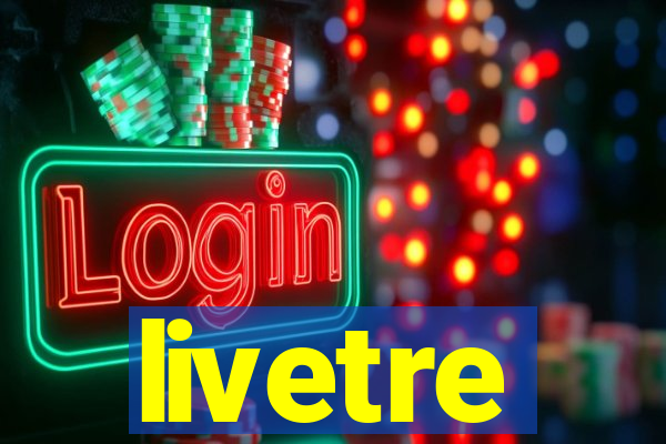 livetre