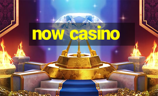 now casino