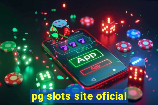 pg slots site oficial