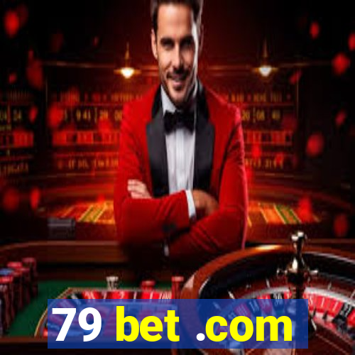 79 bet .com