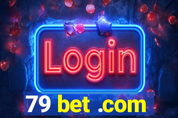 79 bet .com