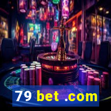 79 bet .com