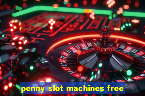 penny slot machines free