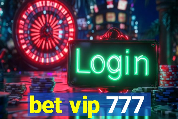 bet vip 777