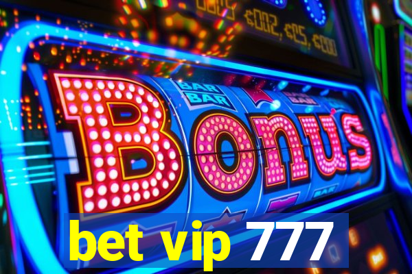 bet vip 777