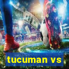 tucuman vs