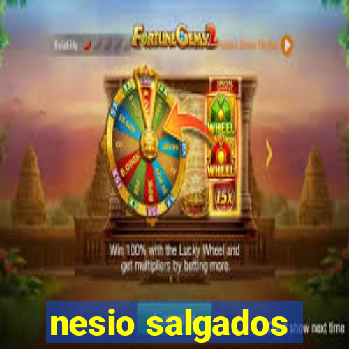 nesio salgados