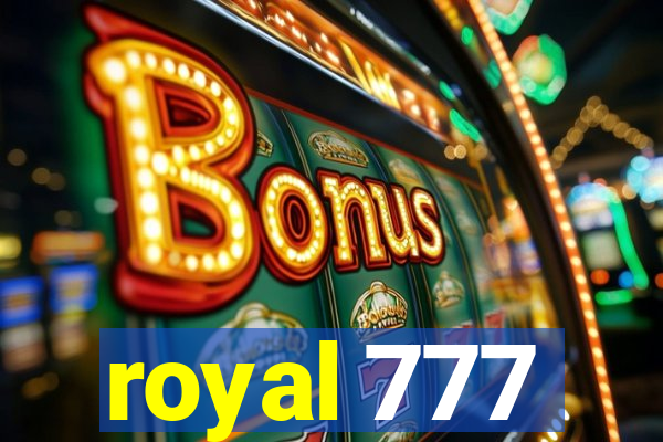 royal 777