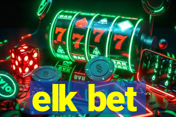 elk bet