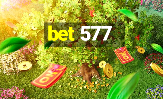 bet 577