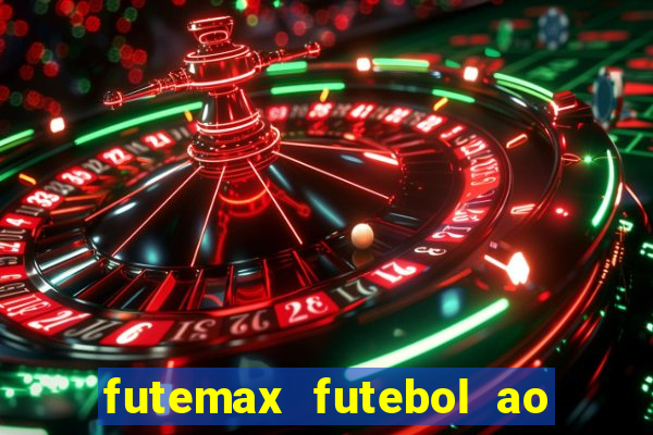 futemax futebol ao vivo campeonato brasileiro