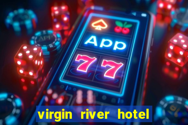 virgin river hotel and casino