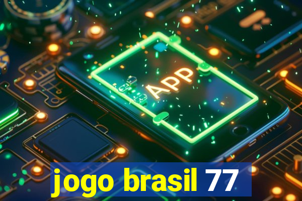 jogo brasil 77