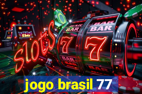 jogo brasil 77