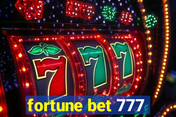 fortune bet 777