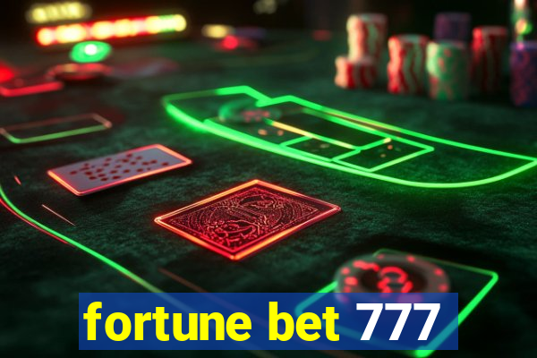 fortune bet 777