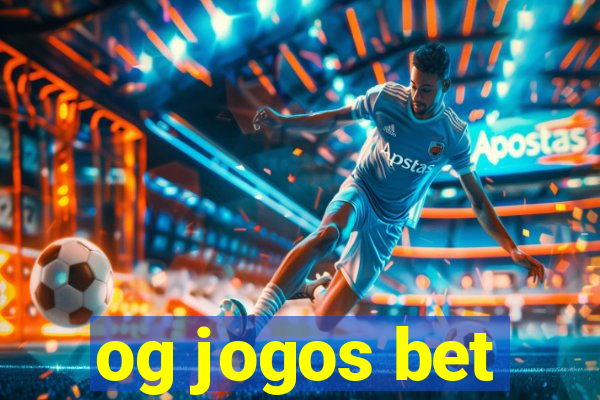 og jogos bet