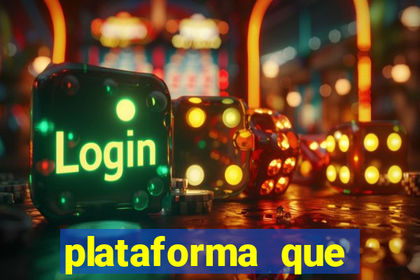 plataforma que est谩 pagando hoje