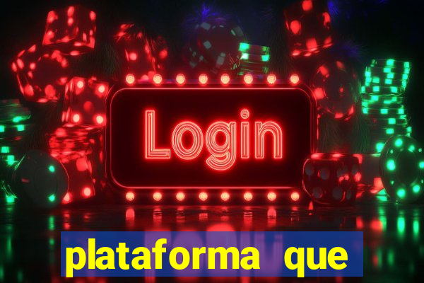 plataforma que est谩 pagando hoje