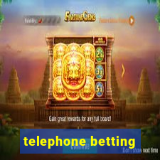 telephone betting