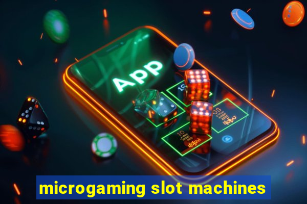 microgaming slot machines