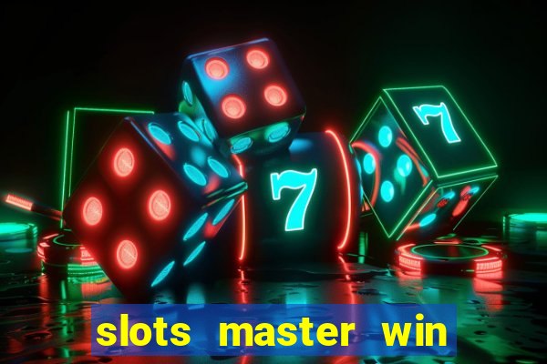 slots master win money 777