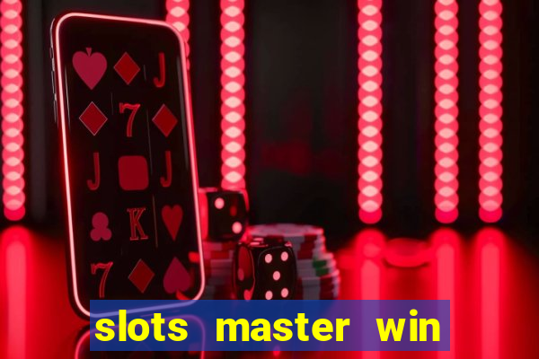 slots master win money 777