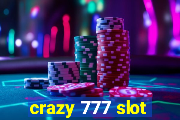 crazy 777 slot