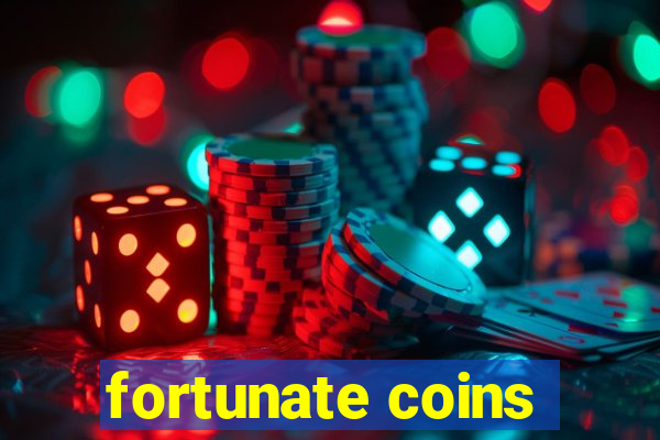 fortunate coins