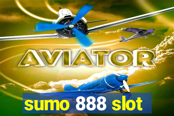 sumo 888 slot