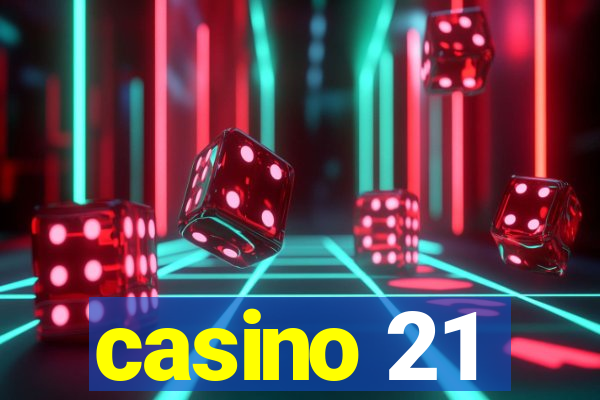 casino 21