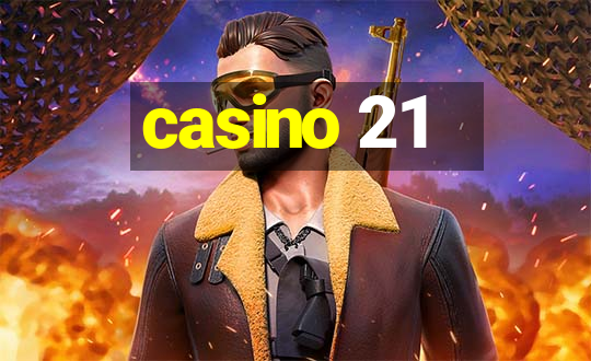 casino 21