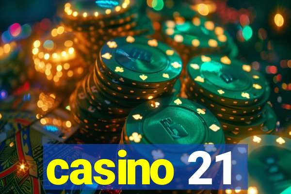 casino 21