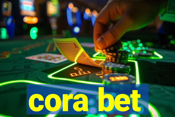 cora bet