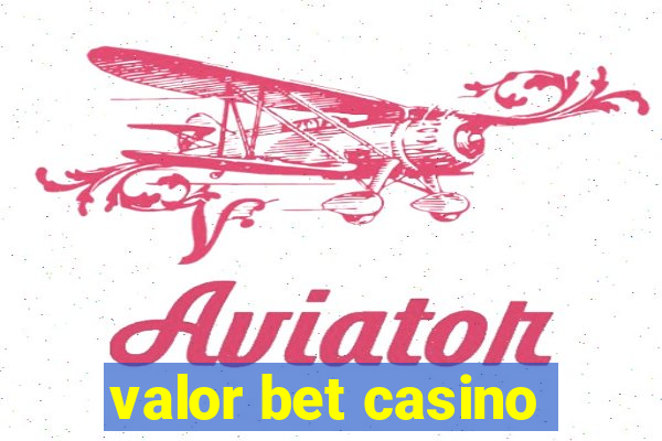 valor bet casino