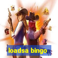 loadsa bingo