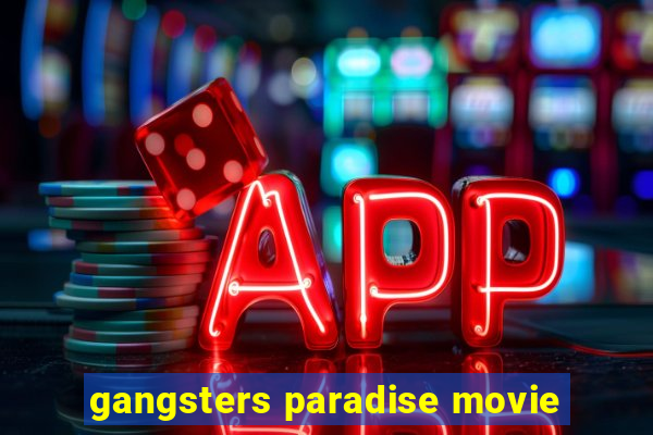 gangsters paradise movie