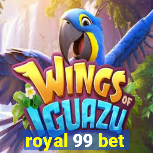 royal 99 bet