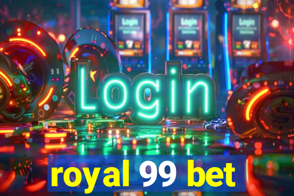 royal 99 bet