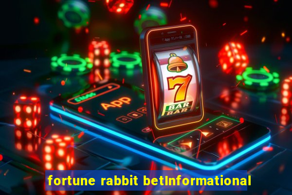 fortune rabbit betInformational