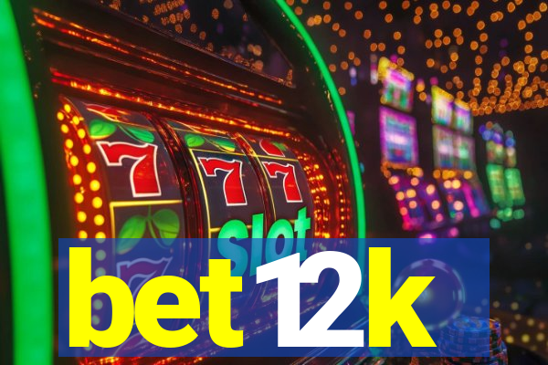 bet12k